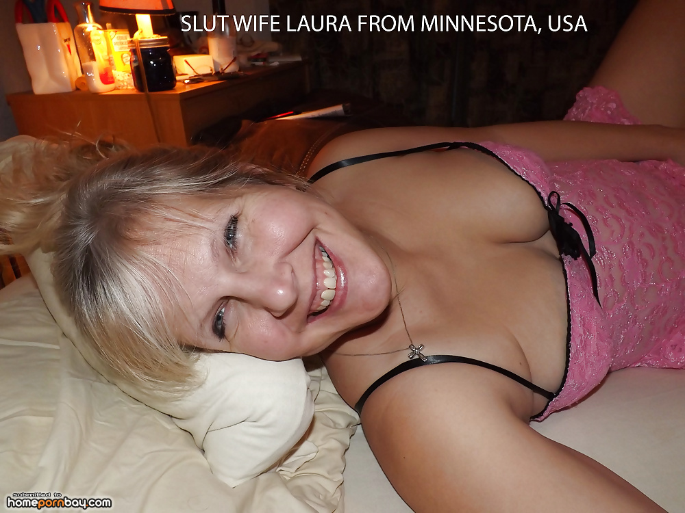 Slut wife Laura from Minnesota - Mobile Homemade Porn Sharing.